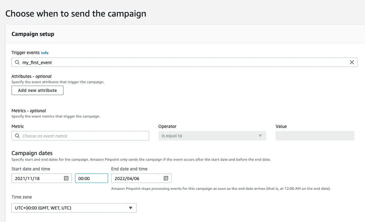 A screenshot of Campaign setup page, titled 'Choose when to send the campaign'. The page shows options such as trigger events, attributes, metrics, campaign dates and time zone. The options allow configuring a trigger event and when the campaign should start and end in a time zone